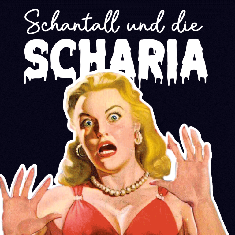 Schantall und Scharia